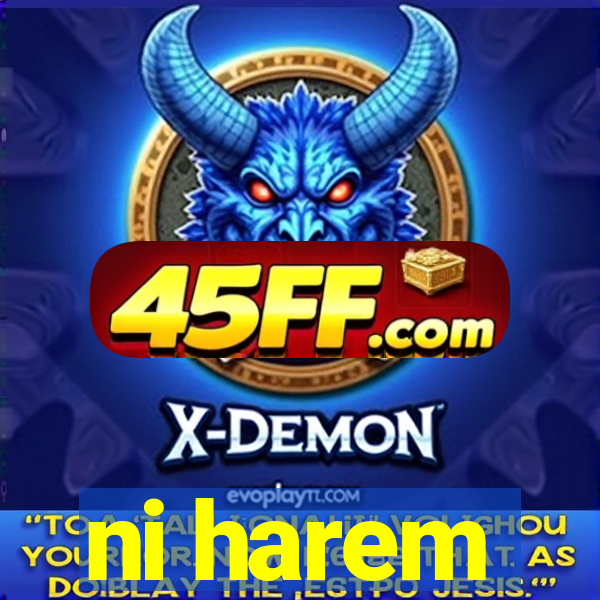 ni harem